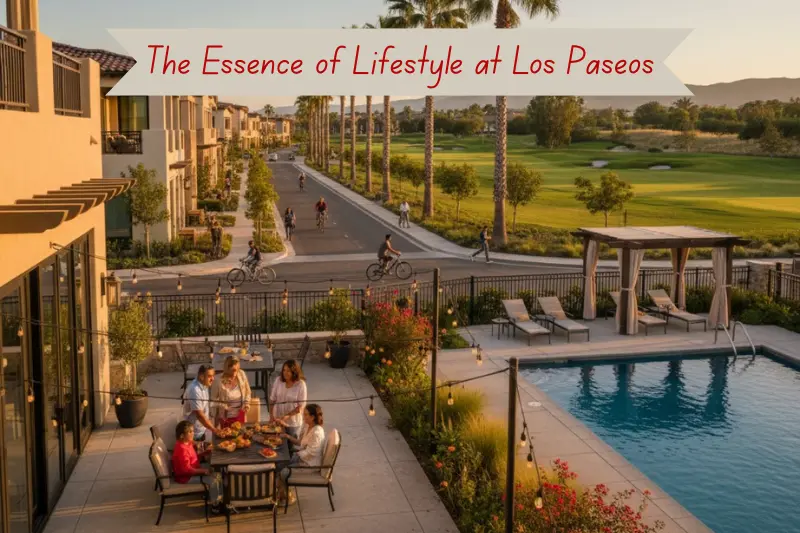 the essence of lifestyle at los paseos