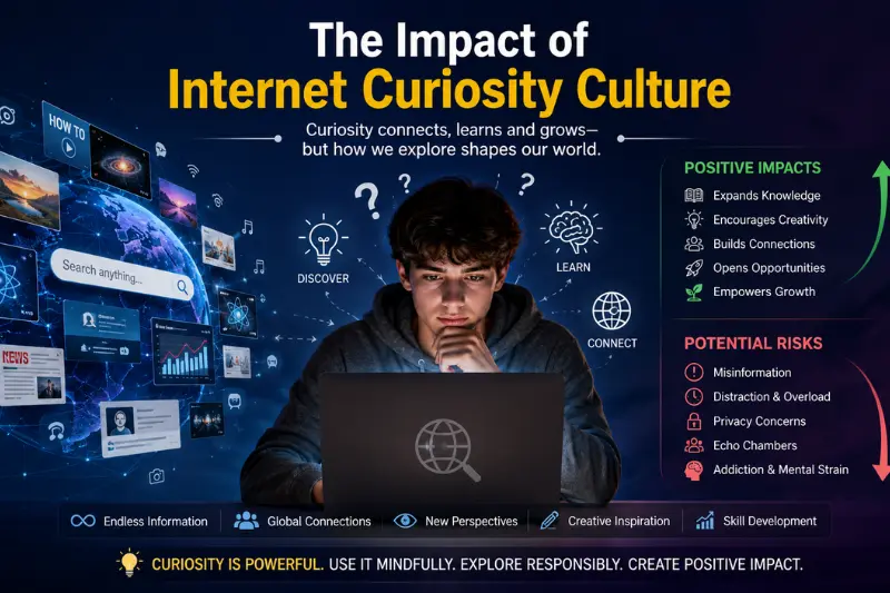 the impact of internet curiosity culture